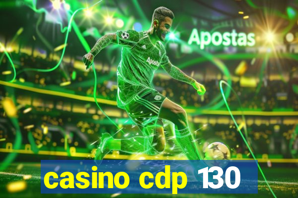 casino cdp 130