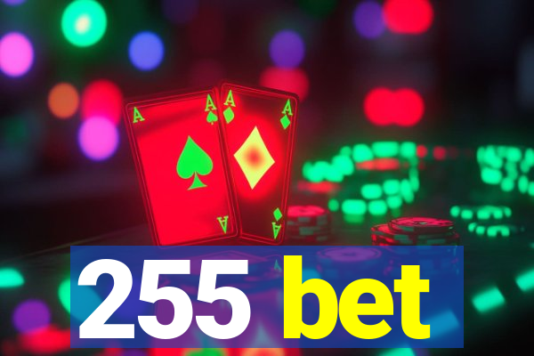 255 bet