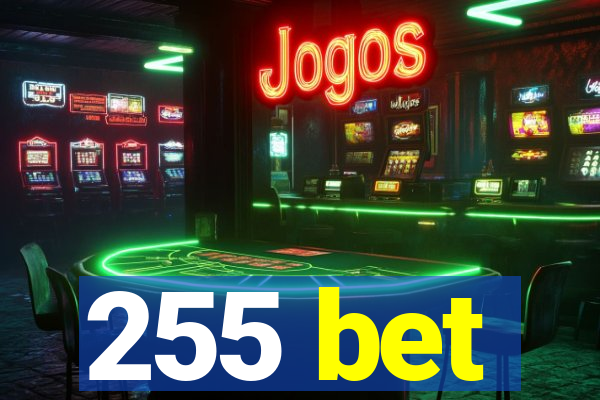 255 bet