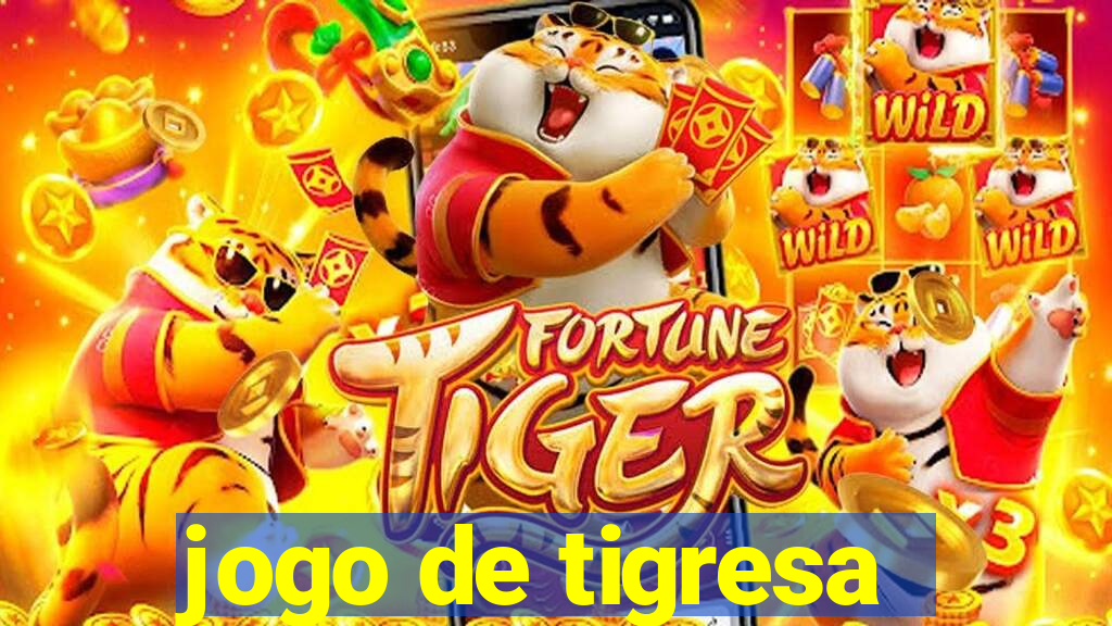 jogo de tigresa