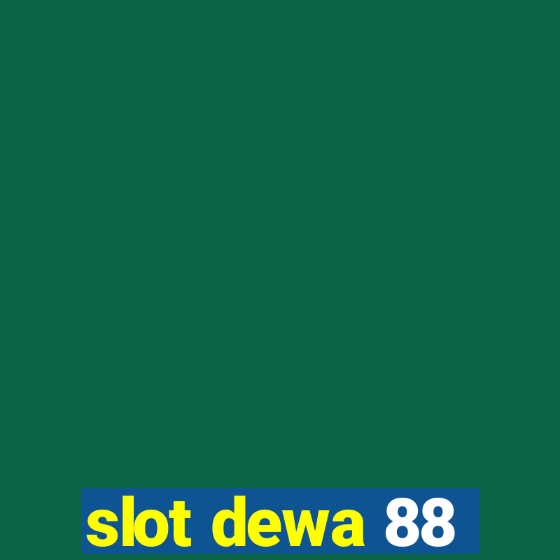 slot dewa 88