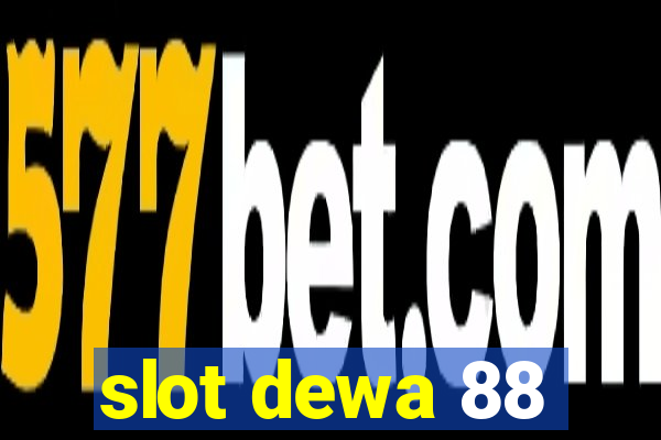 slot dewa 88