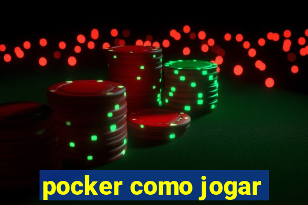 pocker como jogar