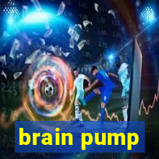 brain pump