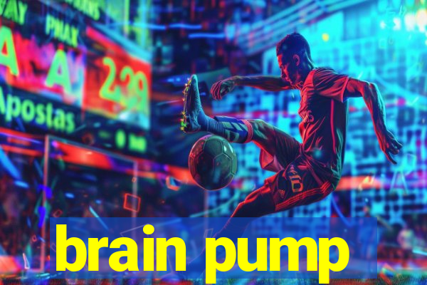 brain pump