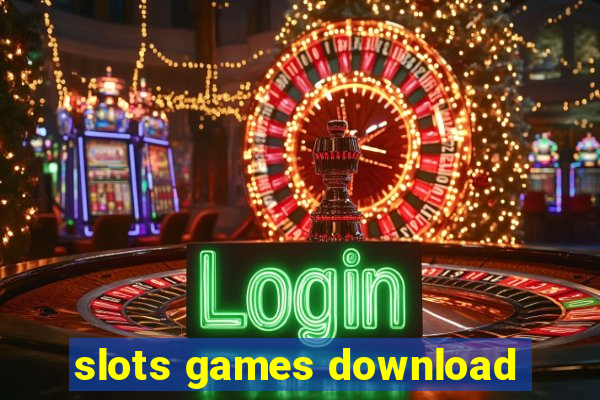 slots games download