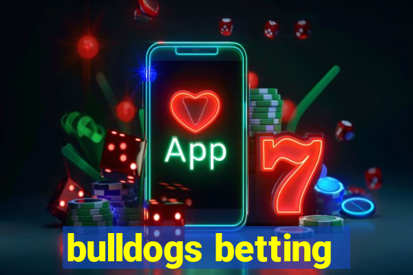 bulldogs betting