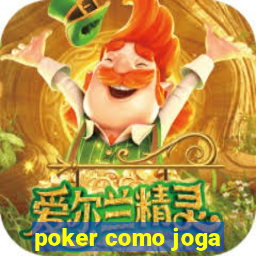 poker como joga