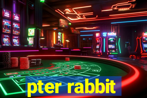 pter rabbit