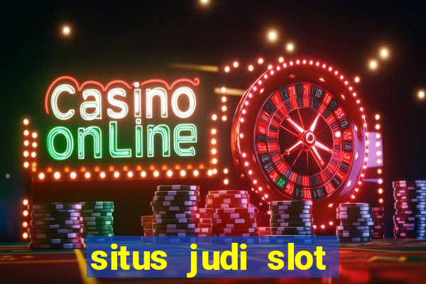 situs judi slot online terpercaya di indonesia