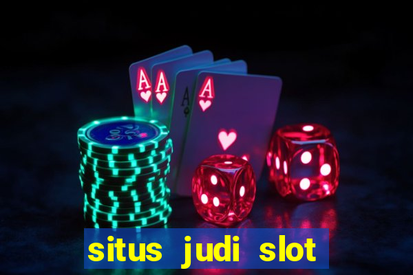 situs judi slot online terpercaya di indonesia