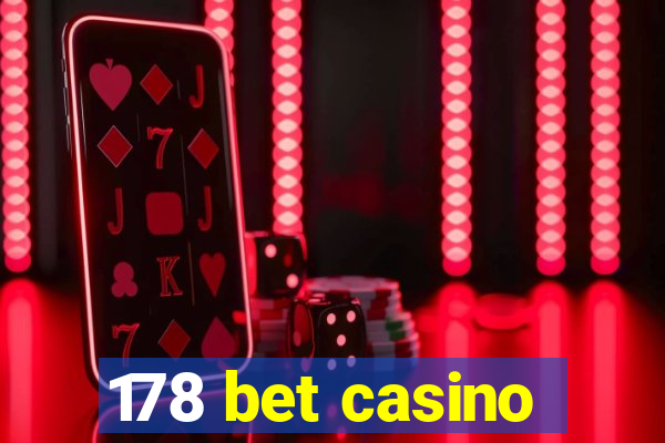 178 bet casino