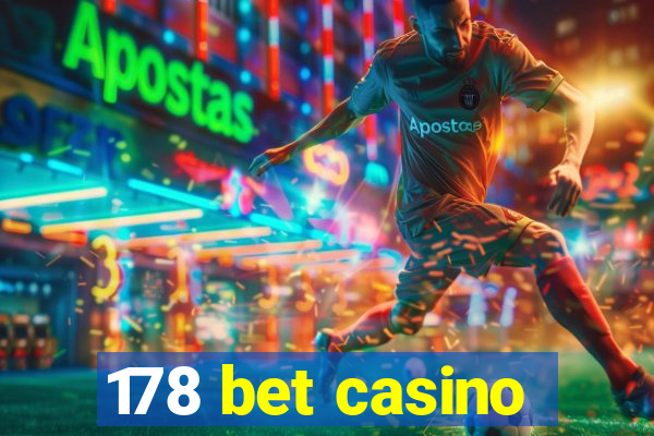 178 bet casino