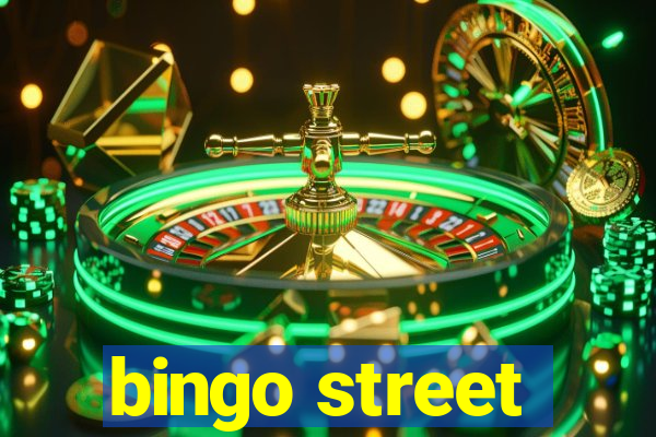 bingo street