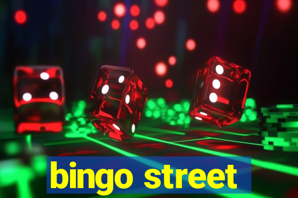 bingo street