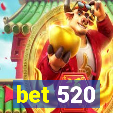 bet 520