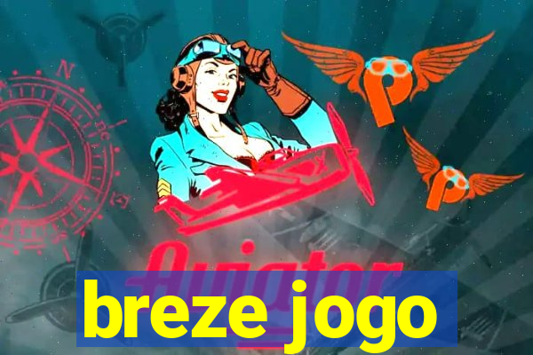 breze jogo