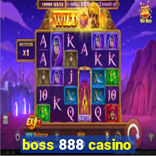 boss 888 casino