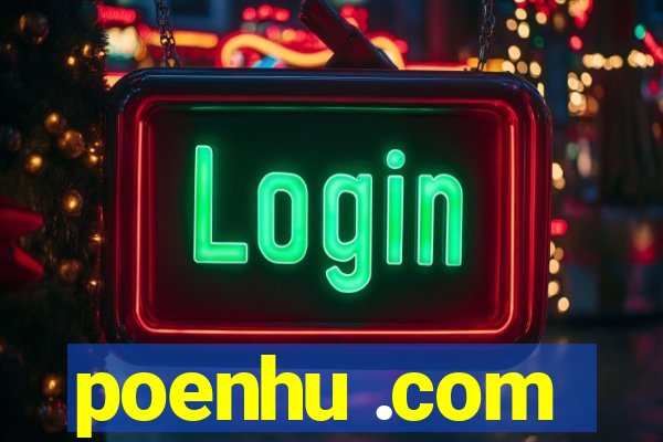 poenhu .com