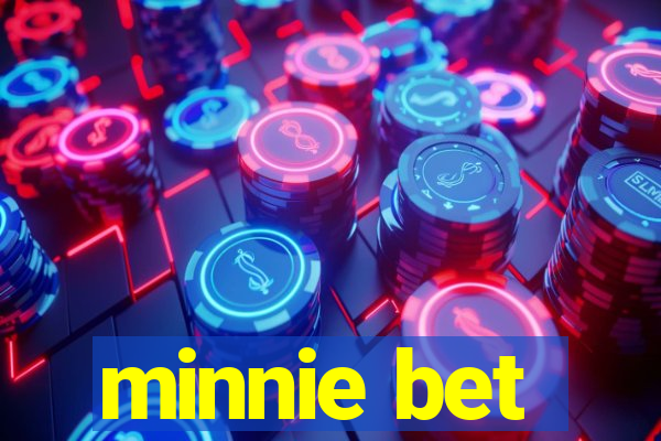 minnie bet