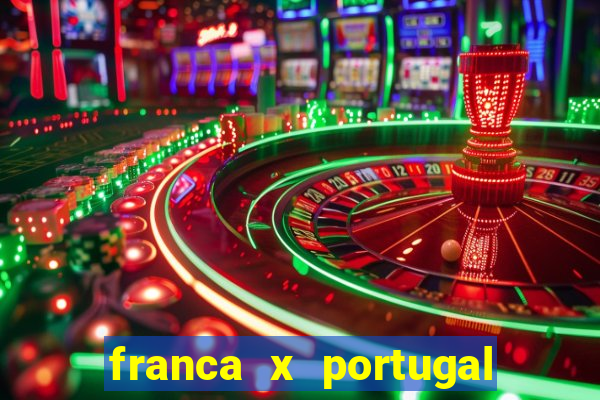 franca x portugal onde assistir