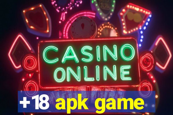 +18 apk game