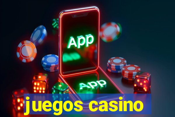 juegos casino