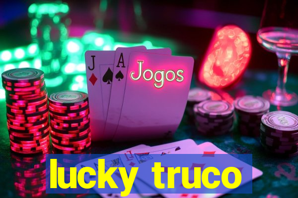 lucky truco