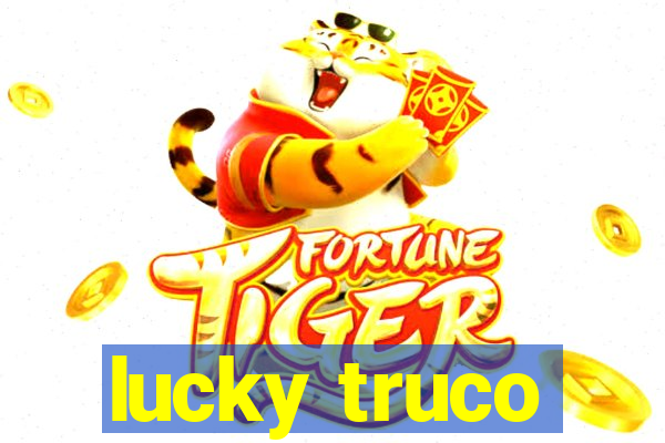 lucky truco