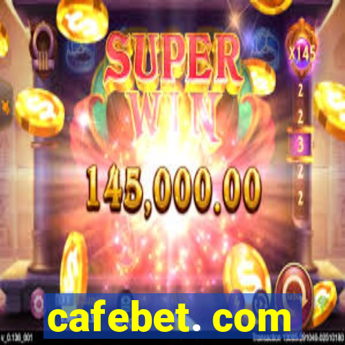 cafebet. com