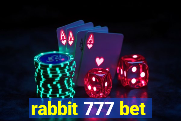 rabbit 777 bet