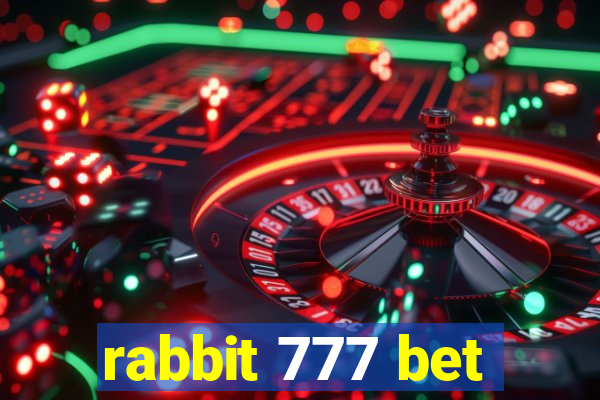 rabbit 777 bet