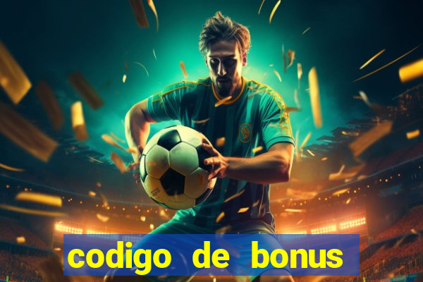 codigo de bonus jogo do tigre