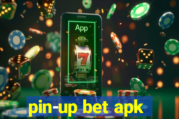 pin-up bet apk