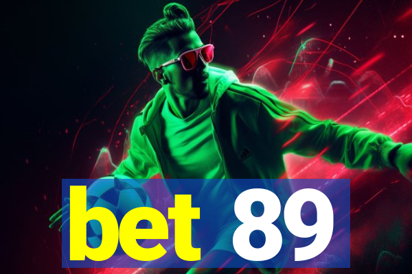 bet 89