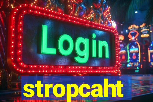 stropcaht