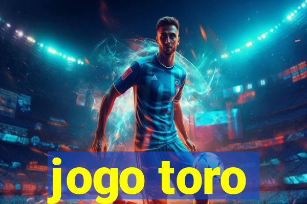 jogo toro