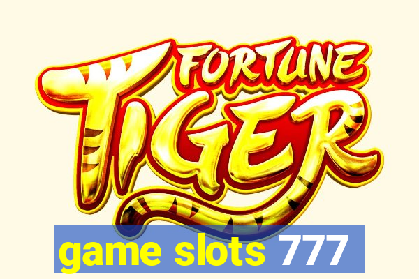 game slots 777