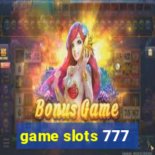 game slots 777