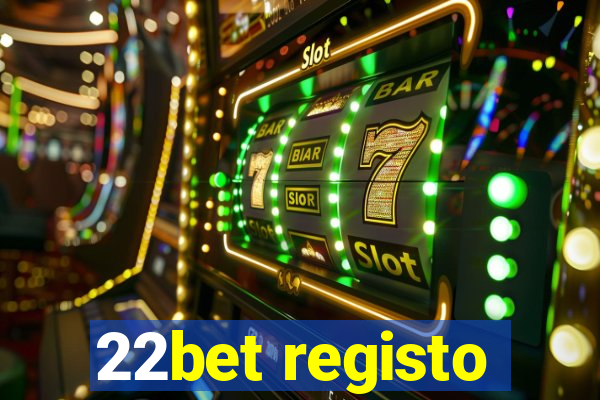 22bet registo