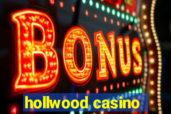 hollwood casino