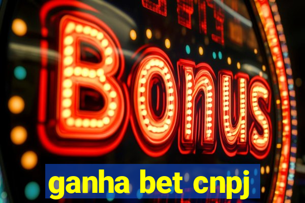 ganha bet cnpj