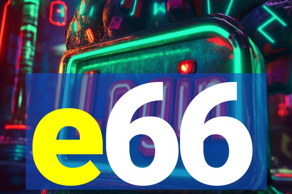 e66