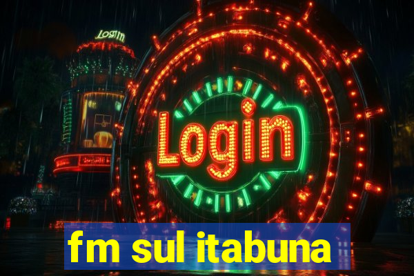 fm sul itabuna