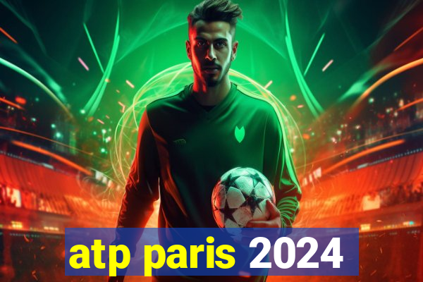 atp paris 2024