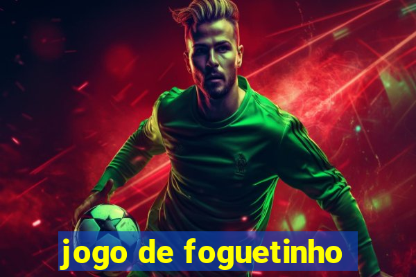 jogo de foguetinho