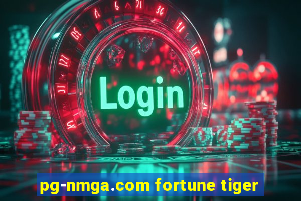 pg-nmga.com fortune tiger