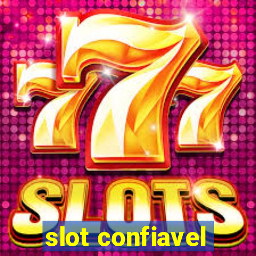 slot confiavel