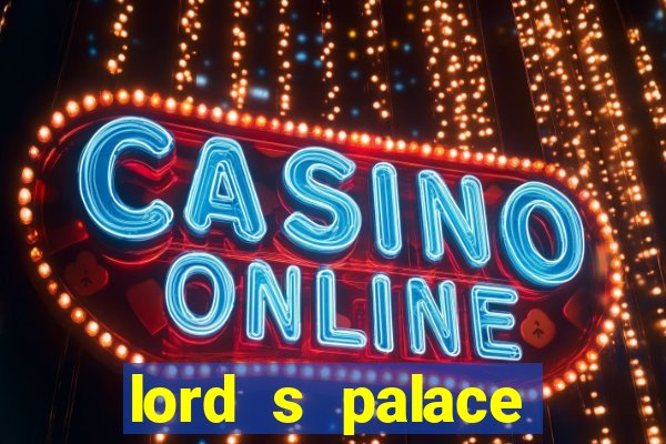 lord s palace hotel spa casino