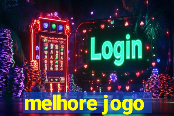 melhore jogo